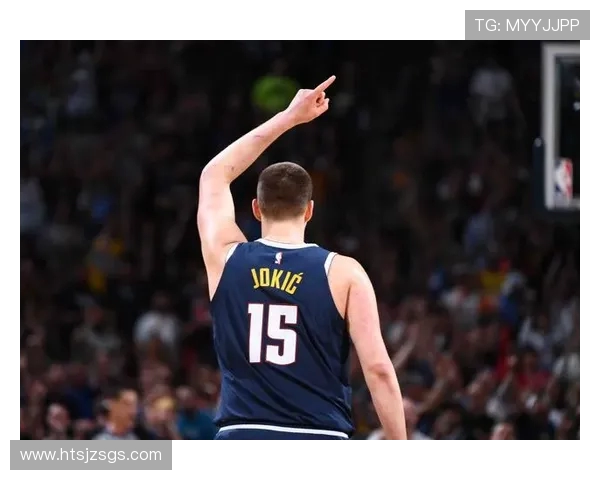 尼古拉·约基奇:从塞尔维亚小镇到NBA历史巨星的辉煌之路